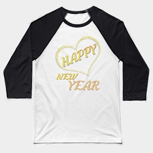 happy new year Baseball T-Shirt